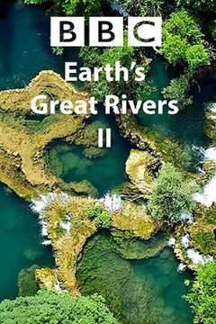 《地球壮观河流之旅第二季》