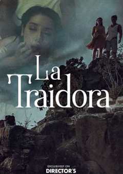 《La Traidora》