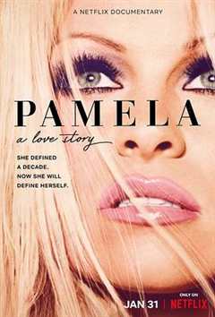 《帕梅拉·安德森：我的爱情故事》