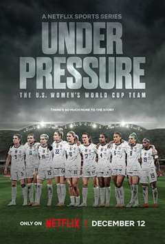 《压力之下：美国女足世界杯队》